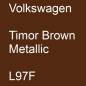 Preview: Volkswagen, Timor Brown Metallic, L97F.